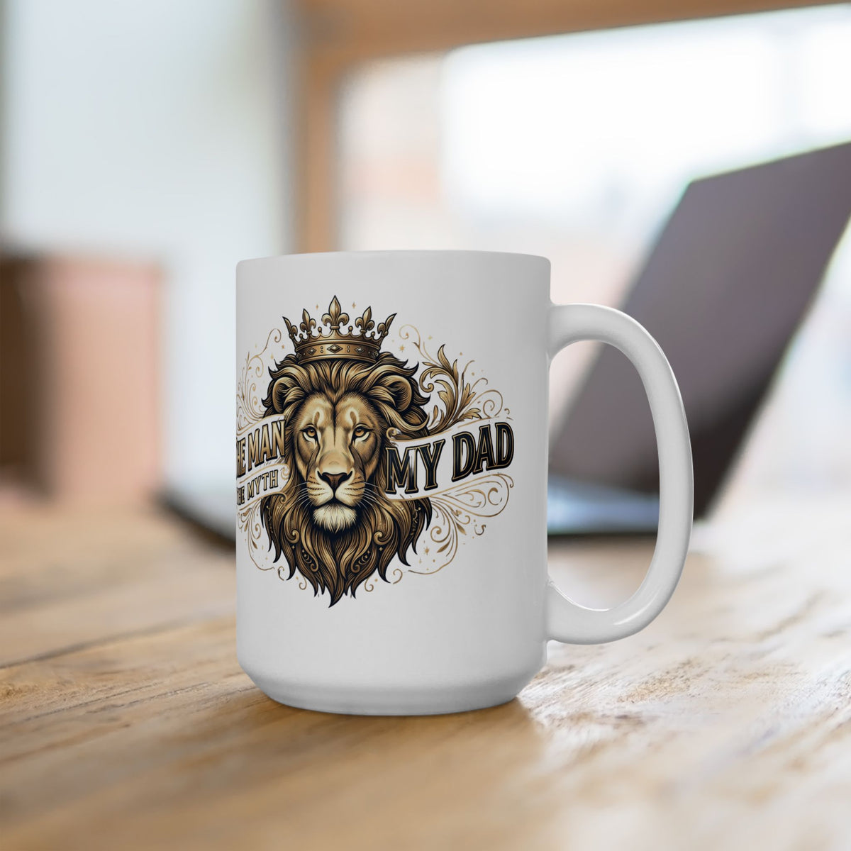 My Dad, The Man, The Myth Coffee Mug