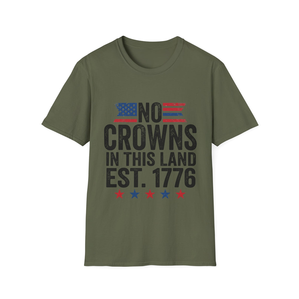 T-Shirt — "No Crowns in This Land Est. 1776" Patriotic USA Graphic Tee