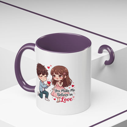 You Make Me Believe in Love Romantic Couple Coffee Mug