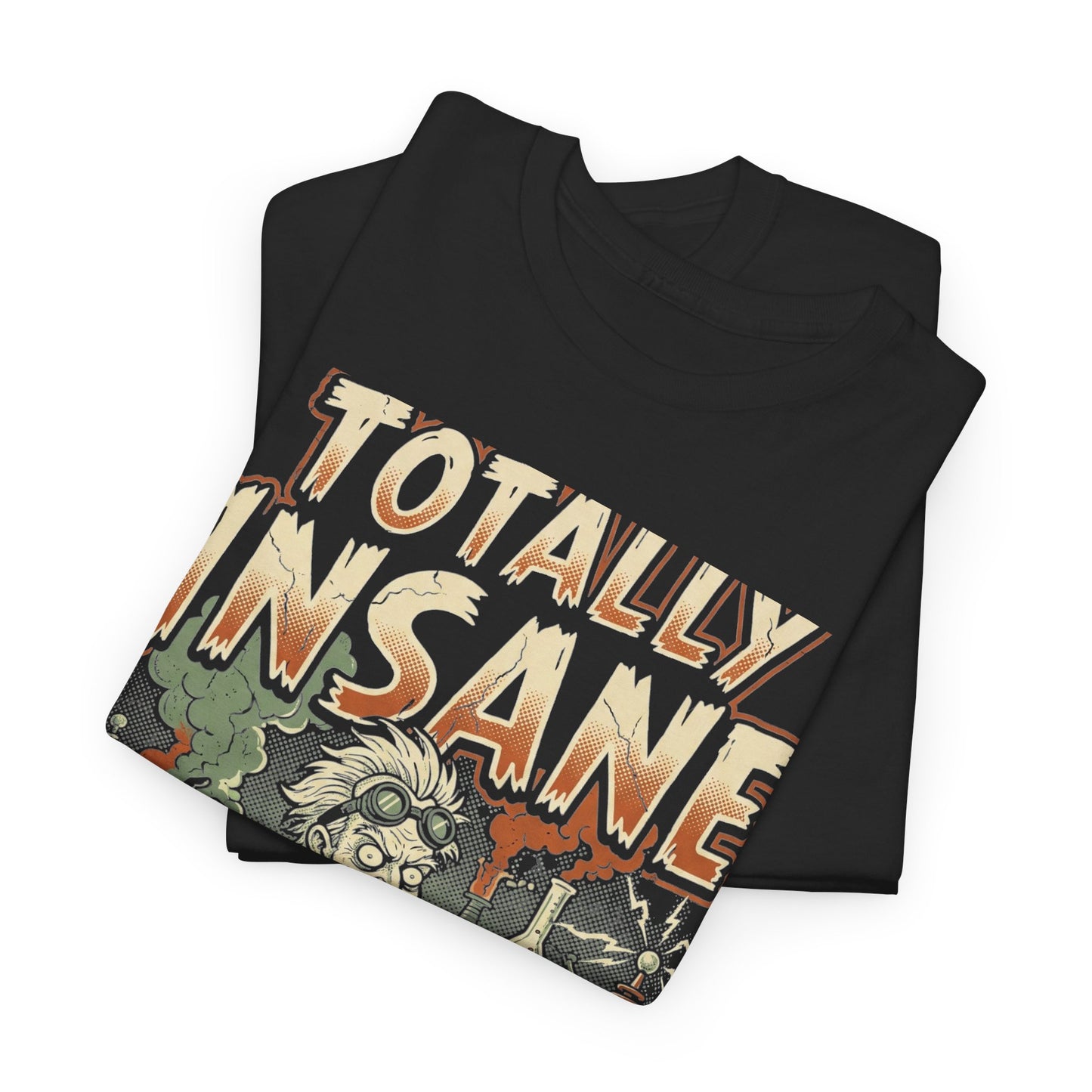 Totally Insane Graphic Tee — Retro Mad Scientist Horror Shirt