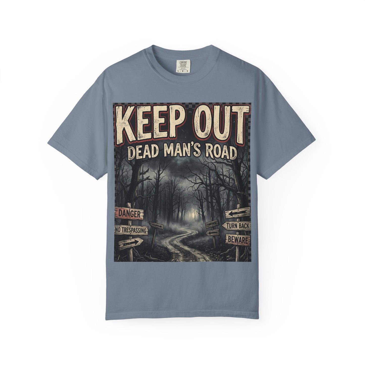 Keep Out "Dead Man's Road" T-Shirt — Spooky Haunted Forest Graphic Tee