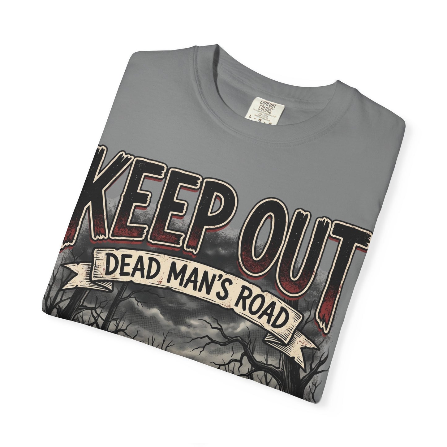 Keep Out "Dead Man's Road" T-Shirt — Spooky Haunted Road Graphic Tee