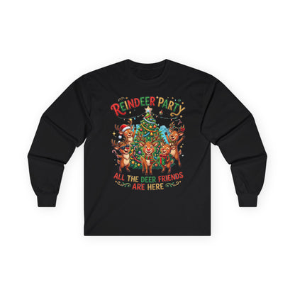 Reindeer Party Long Sleeve Tee — "All the Deer Friends Are Here" Christmas Shirt