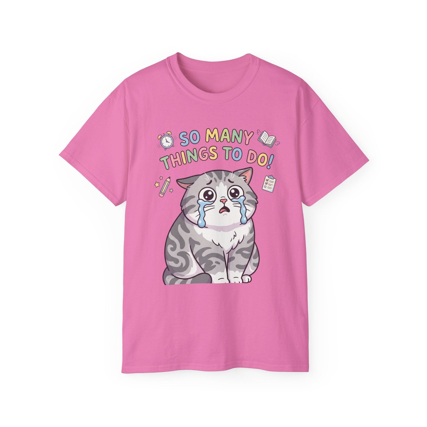 So Many Things To Do! Cat T-Shirt — Cute Stressed Kitty Graphic Tee