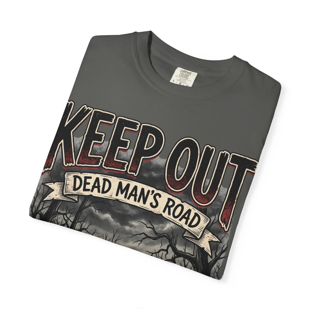 Keep Out "Dead Man's Road" T-Shirt — Spooky Haunted Road Graphic Tee
