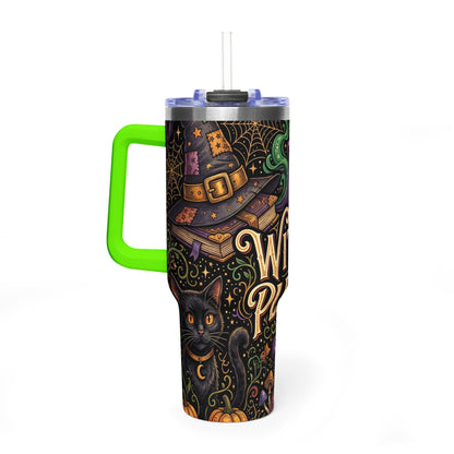 Witch Please 40oz Thermal Tumbler