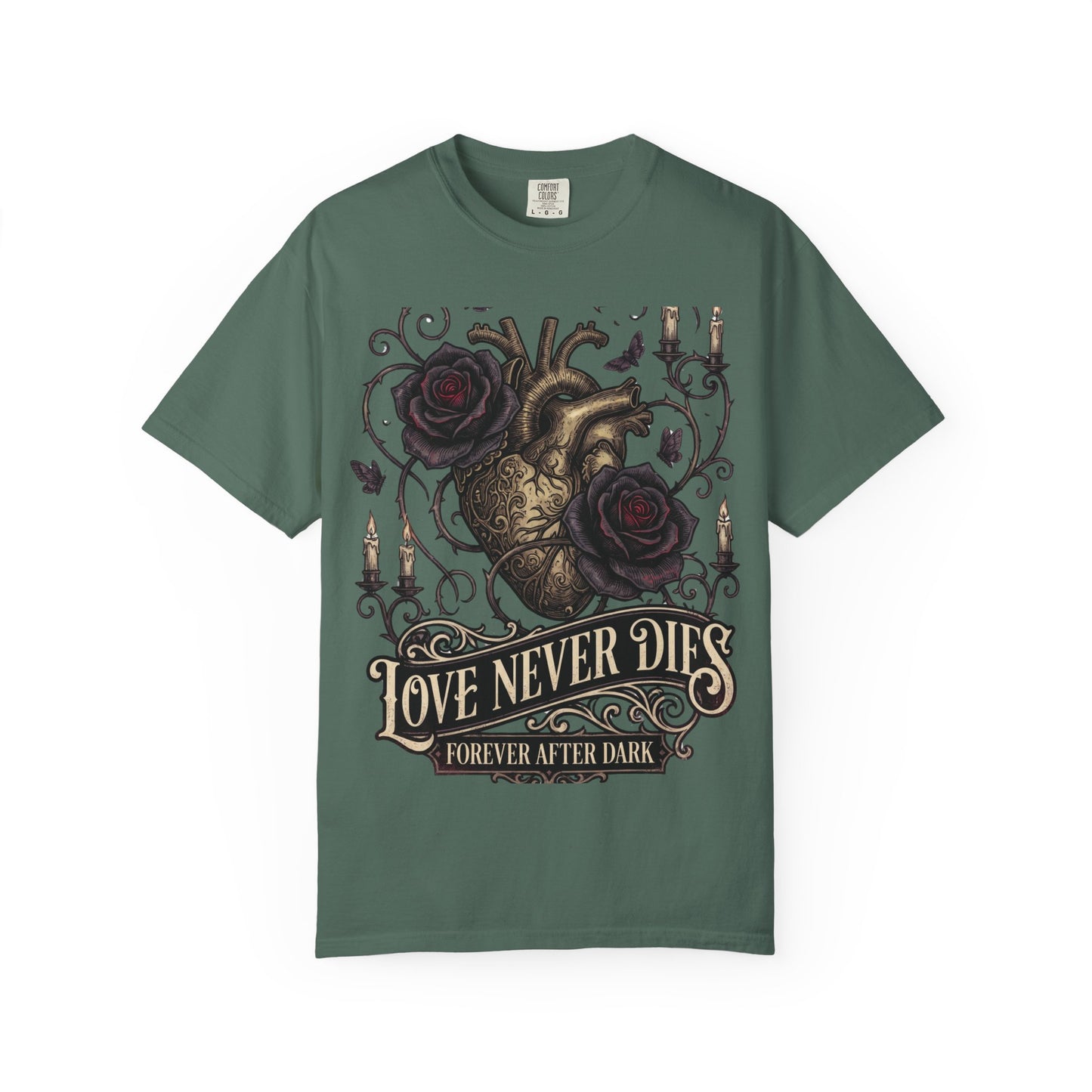 Love Never Dies Heart T-Shirt — Gothic Rose "Forever After Dark" Tee