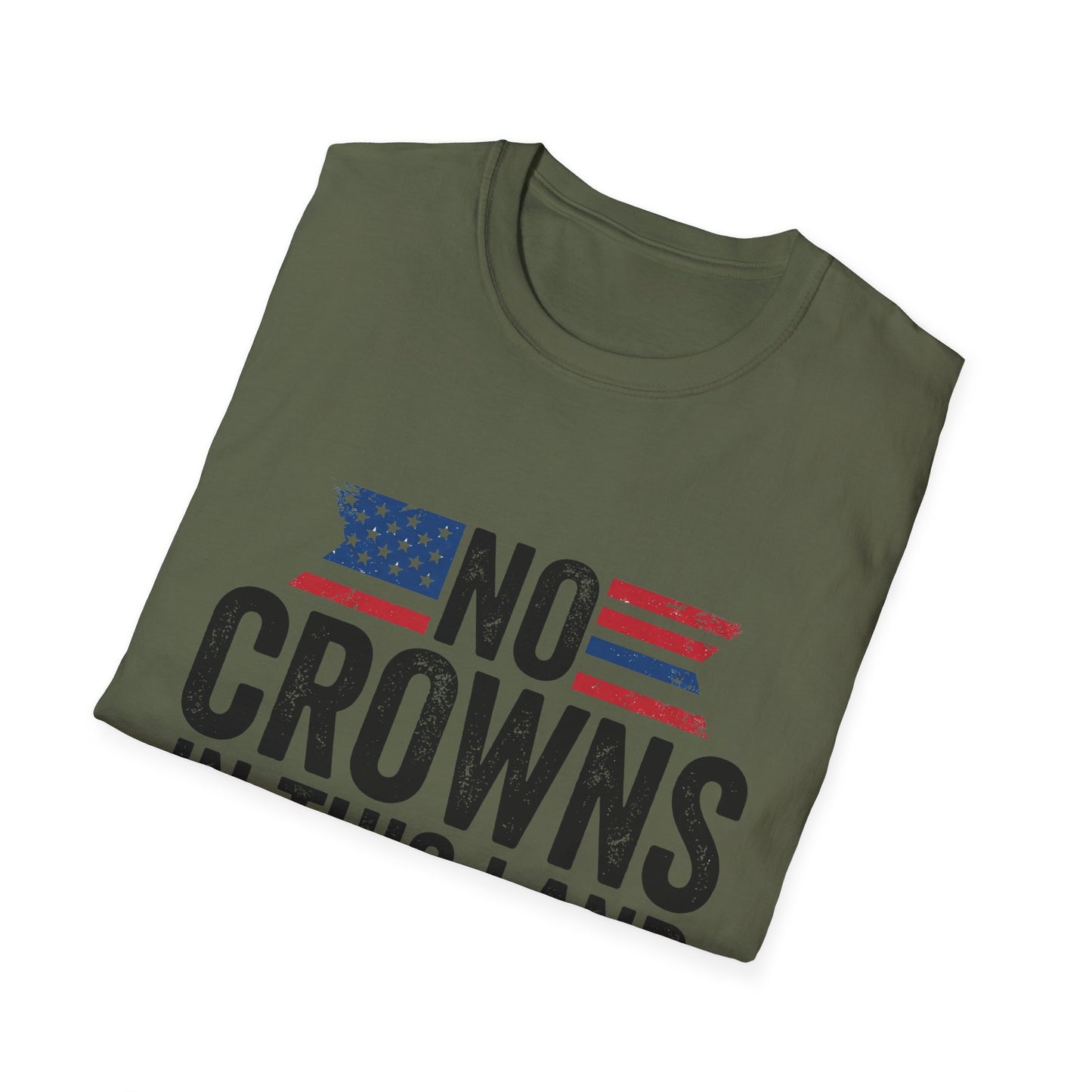 T-Shirt — "No Crowns in This Land Est. 1776" Patriotic USA Graphic Tee