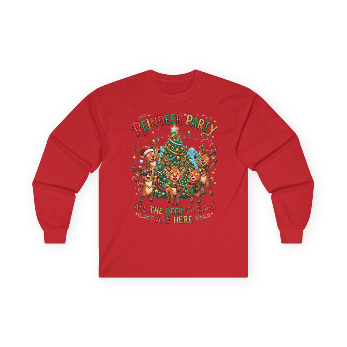 Reindeer Party Long Sleeve Tee — "All the Deer Friends Are Here" Christmas Shirt
