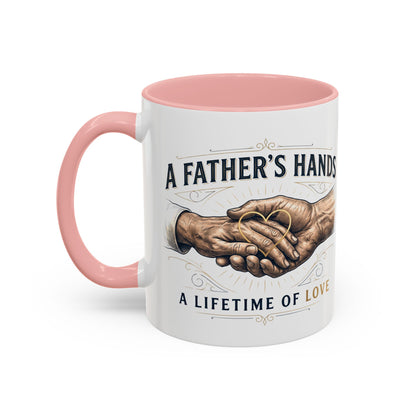 Father’s Hands, A Lifetime of Love Coffee Mug