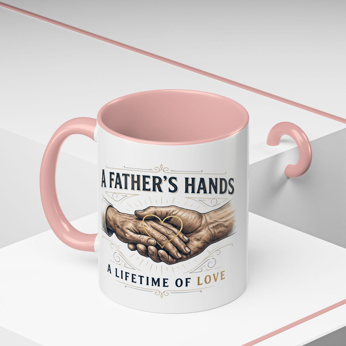 Father’s Hands, A Lifetime of Love Coffee Mug
