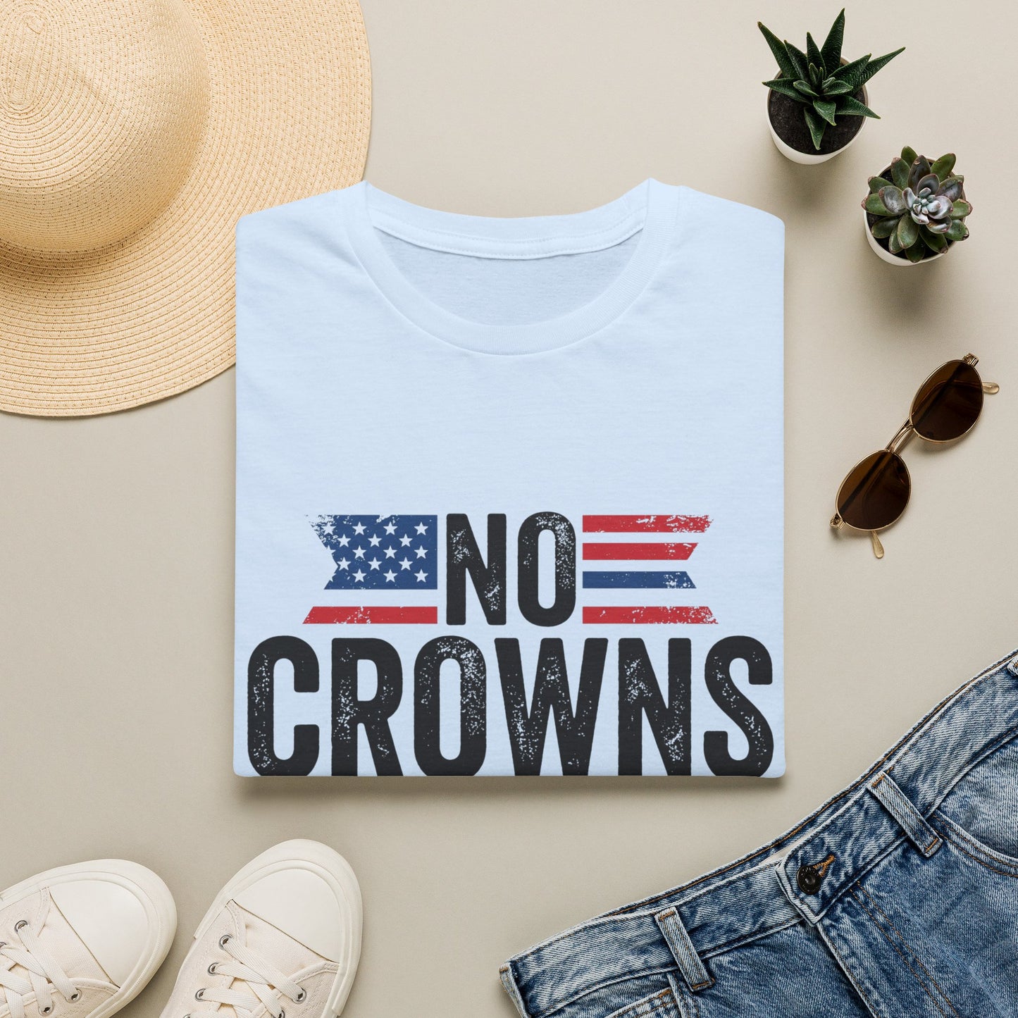 T-Shirt — "No Crowns in This Land Est. 1776" Patriotic USA Graphic Tee