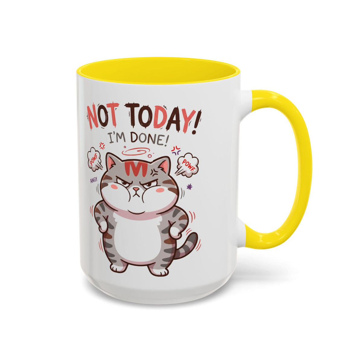 Funny Cat Mug - "Not Today! I'm Done" Accent Coffee Mug (11/15oz)