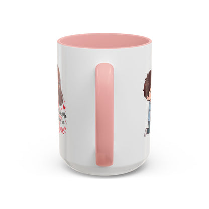 You Make Me Believe in Love Romantic Couple Coffee Mug
