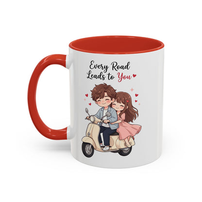 Every Road Leads to You Romantic Couple Coffee Mug