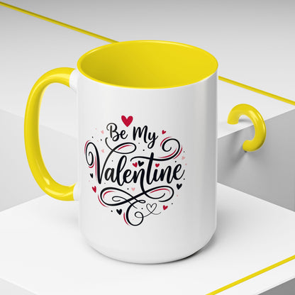 Be My Valentine Coffee Mug