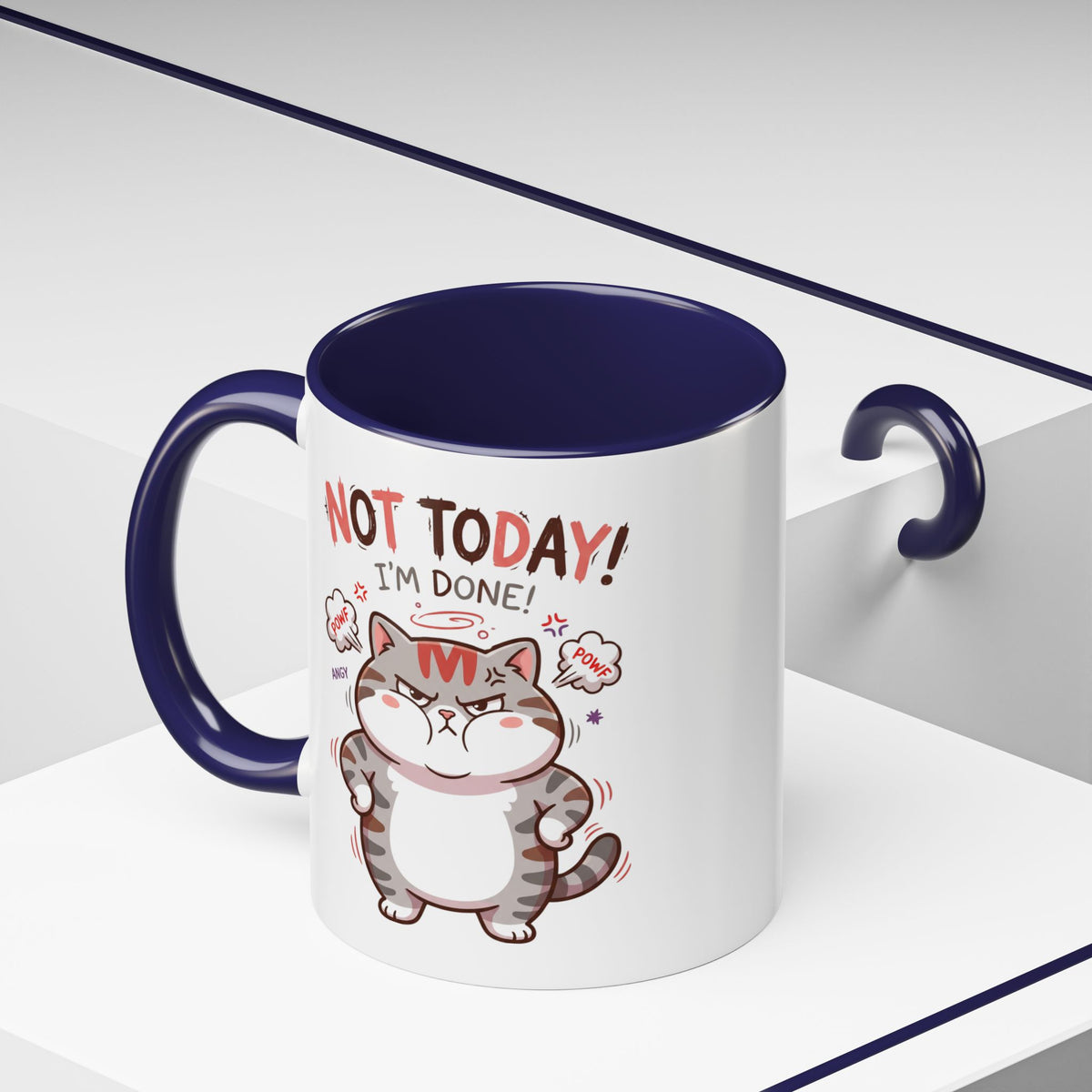Funny Cat Mug - "Not Today! I'm Done" Accent Coffee Mug (11/15oz)