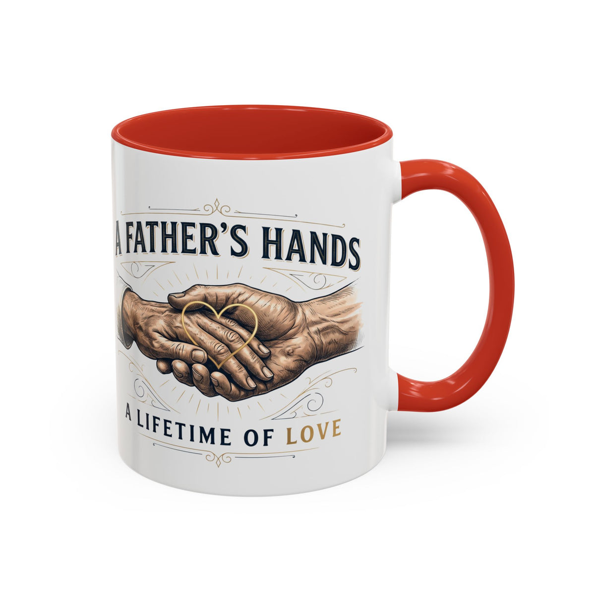 Father’s Hands, A Lifetime of Love Coffee Mug