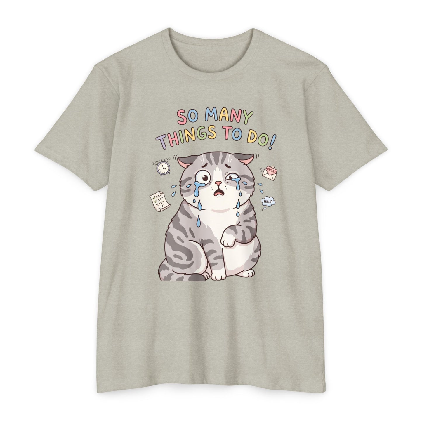 So Many Things To Do! Cat T-Shirt – Cute Overwhelmed Cat Graphic Tee