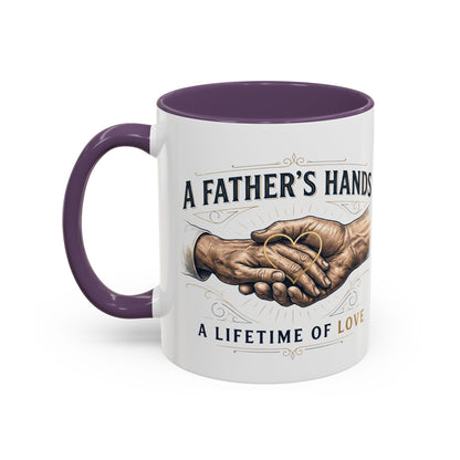 Father’s Hands, A Lifetime of Love Coffee Mug