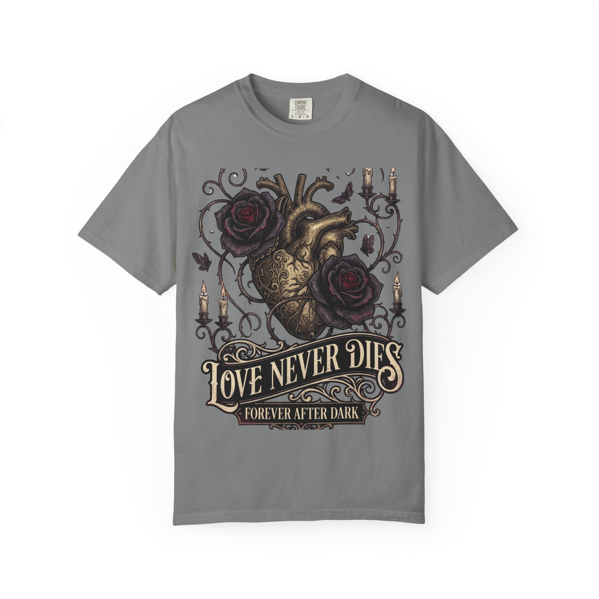 Love Never Dies Heart T-Shirt — Gothic Rose "Forever After Dark" Tee