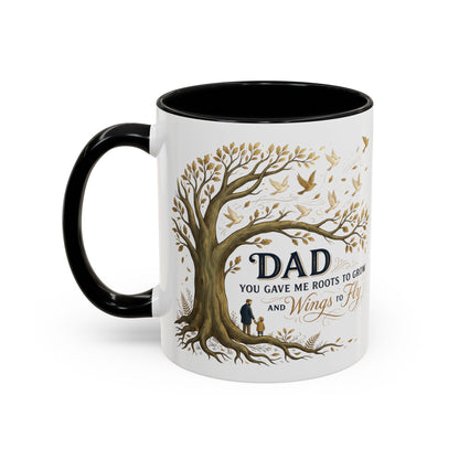 Dad You Gave Me Roots to Grow and Wings to Fly Coffee Mug