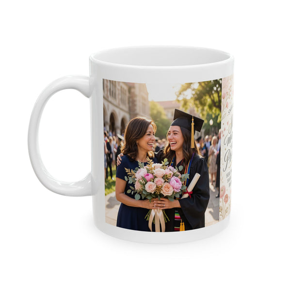 “She Made Us Proud” Floral Graduation Ceramic Mug (11oz, 15oz)