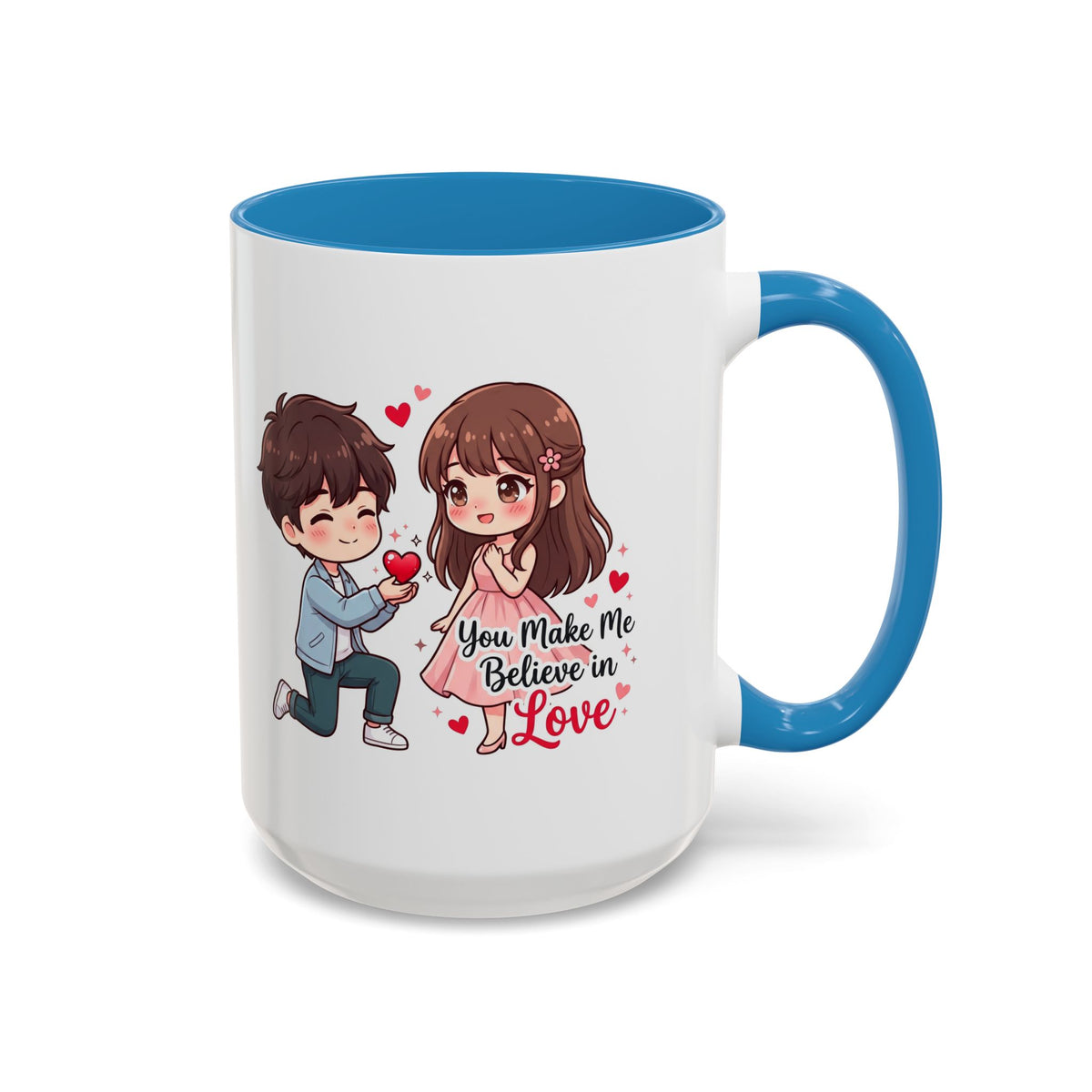 You Make Me Believe in Love Romantic Couple Coffee Mug