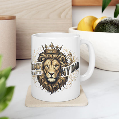 My Dad, The Man, The Myth Coffee Mug