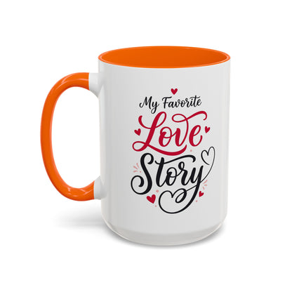 My Favorite Love Story Romantic Coffee Mug