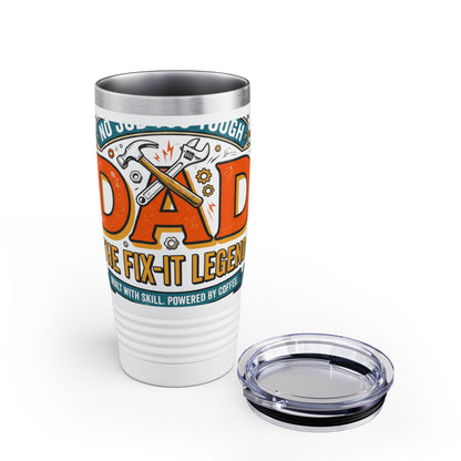Dad The Fix-It Legend 20oz Tumbler