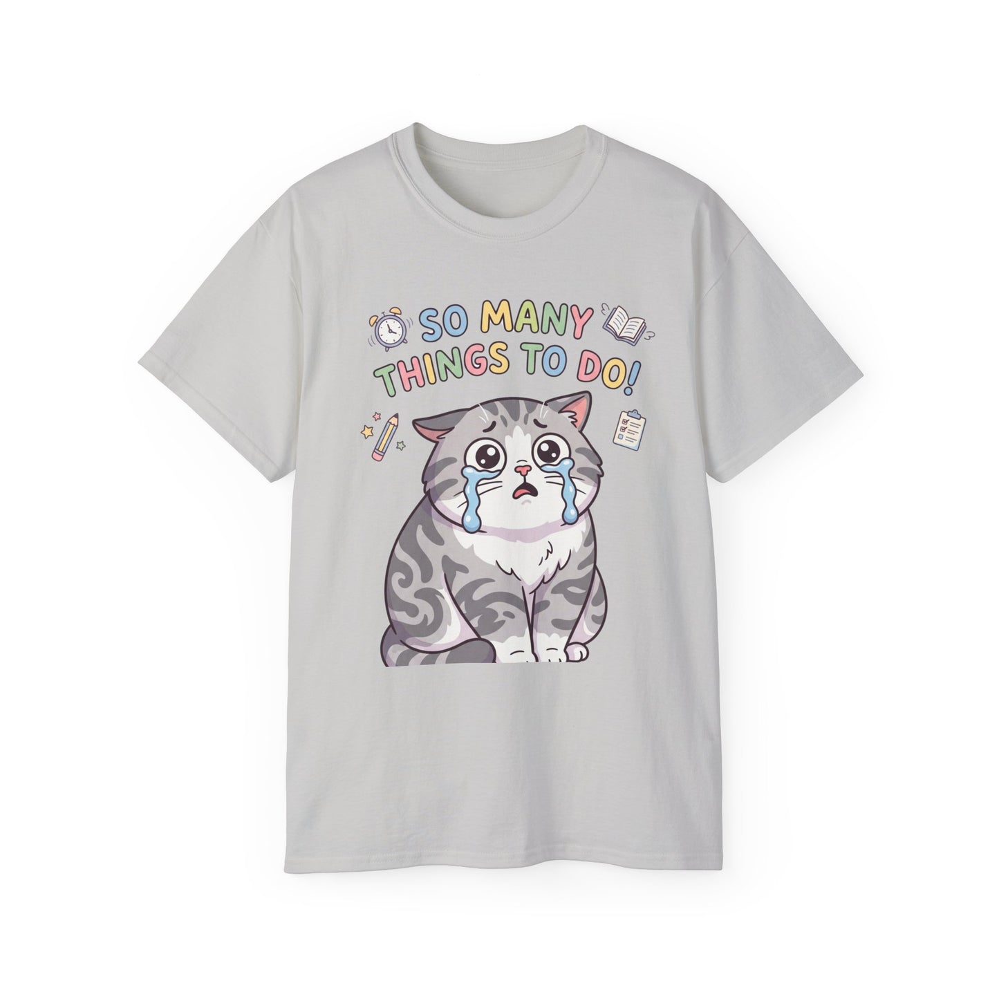 So Many Things To Do! Cat T-Shirt — Cute Stressed Kitty Graphic Tee