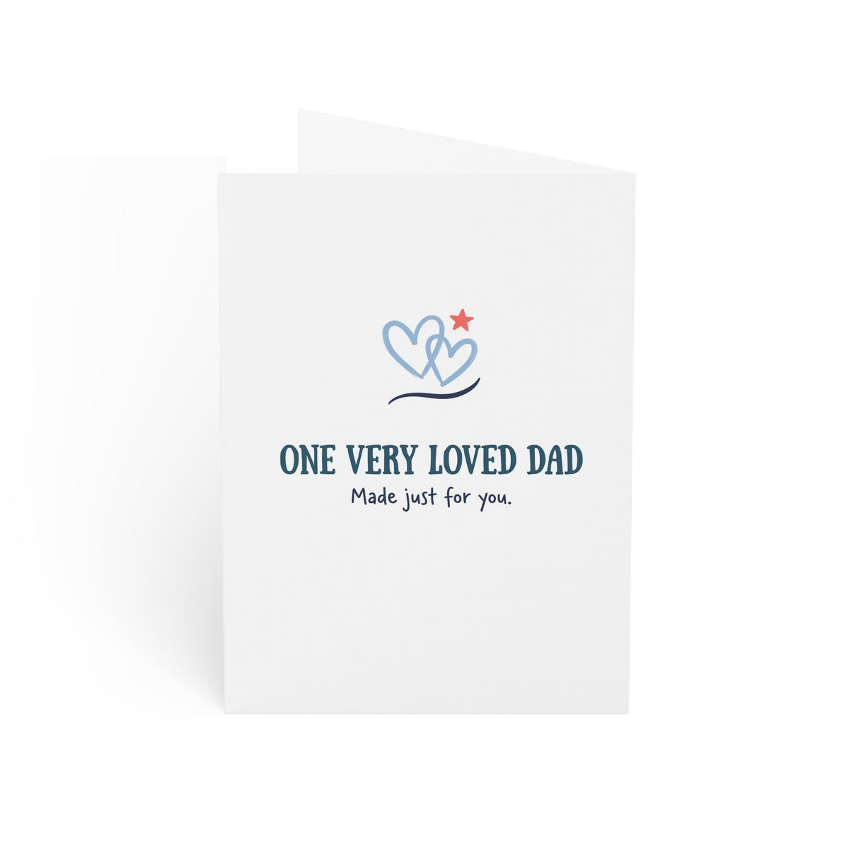 Amazing Dad Greeting Card – One Very Loved Dad Father's Day Card