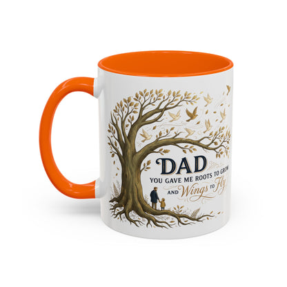 Dad You Gave Me Roots to Grow and Wings to Fly Coffee Mug