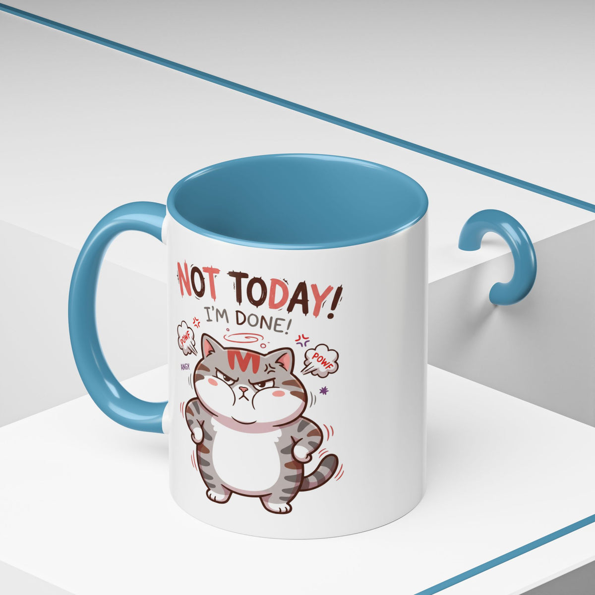 Funny Cat Mug - "Not Today! I'm Done" Accent Coffee Mug (11/15oz)