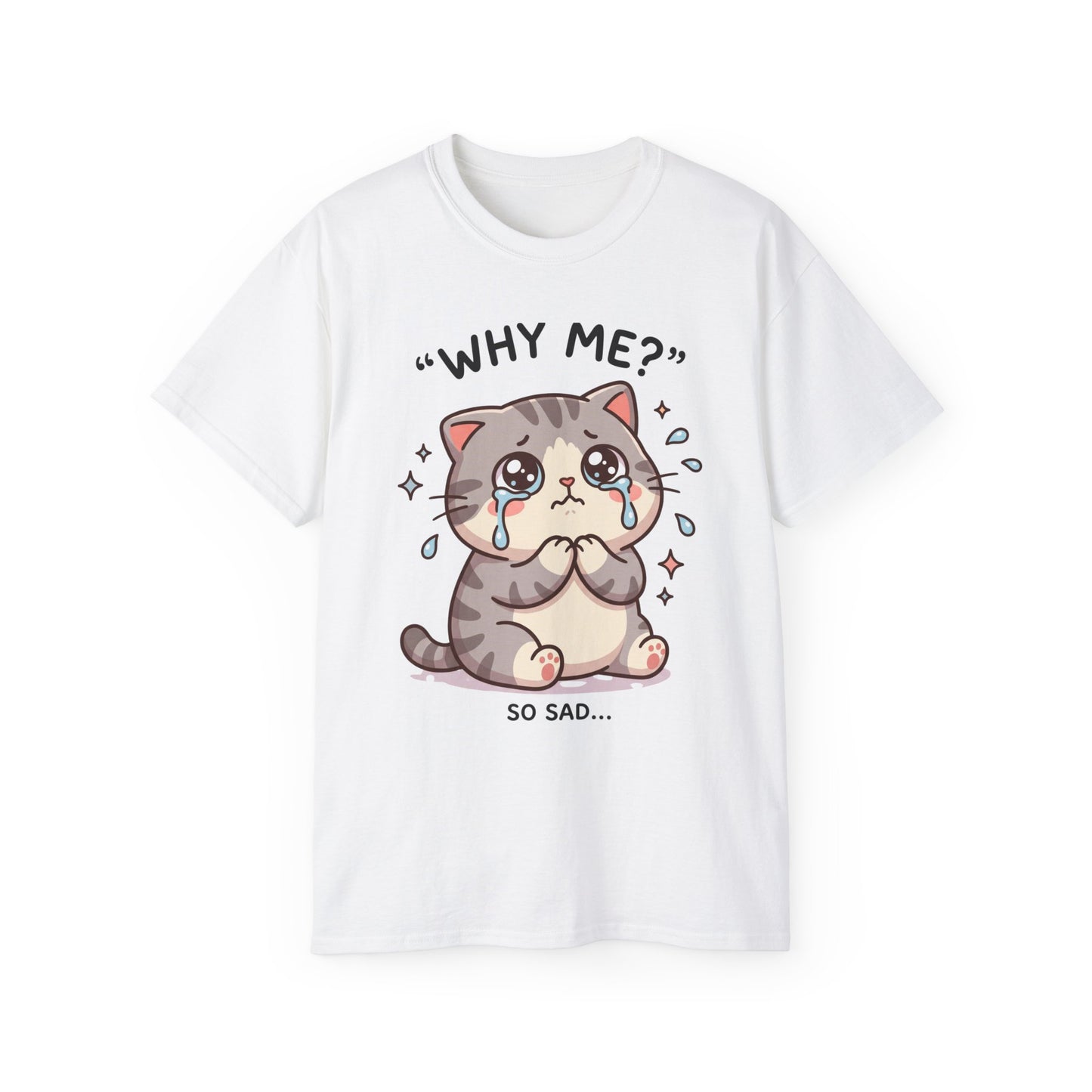 Sad Kawaii Cat Tee - "Why Me?" Cute Crying Kitten Graphic Shirt