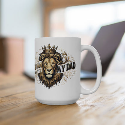 My Dad, The Man, The Myth Coffee Mug