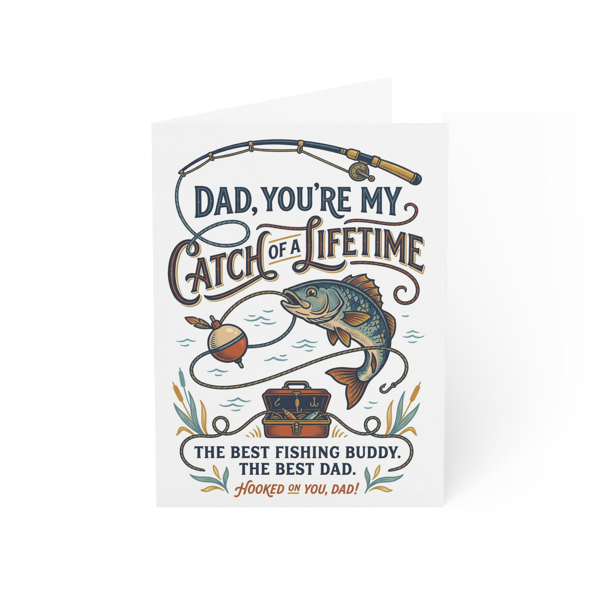 Fishing Dad Greeting Card – “Dad, You’re My Catch of a Lifetime”