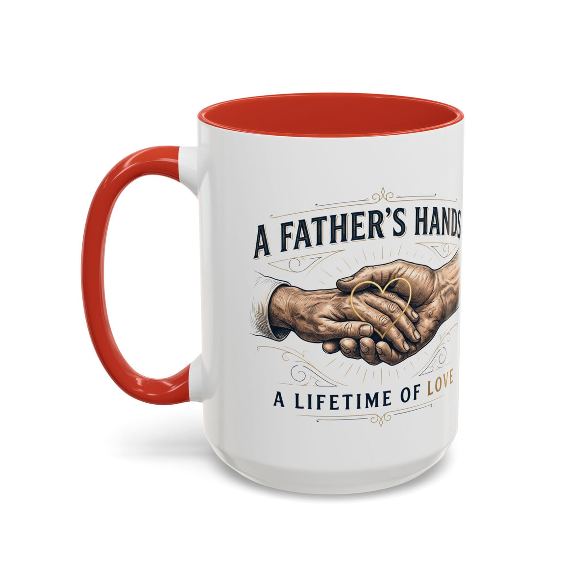 Father’s Hands, A Lifetime of Love Coffee Mug