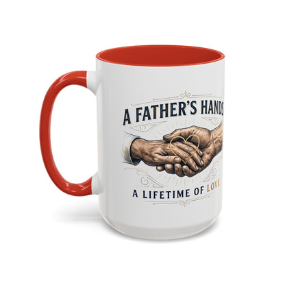 Father’s Hands, A Lifetime of Love Coffee Mug