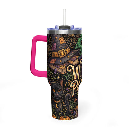 Witch Please 40oz Thermal Tumbler