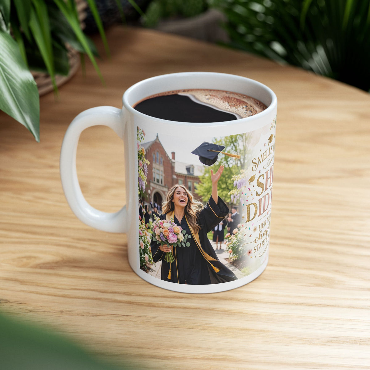 Graduation Mug - "She Did It!" Floral Celebration Ceramic Coffee Cup (11oz & 15oz)