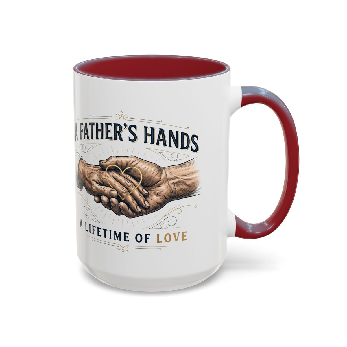 Father’s Hands, A Lifetime of Love Coffee Mug