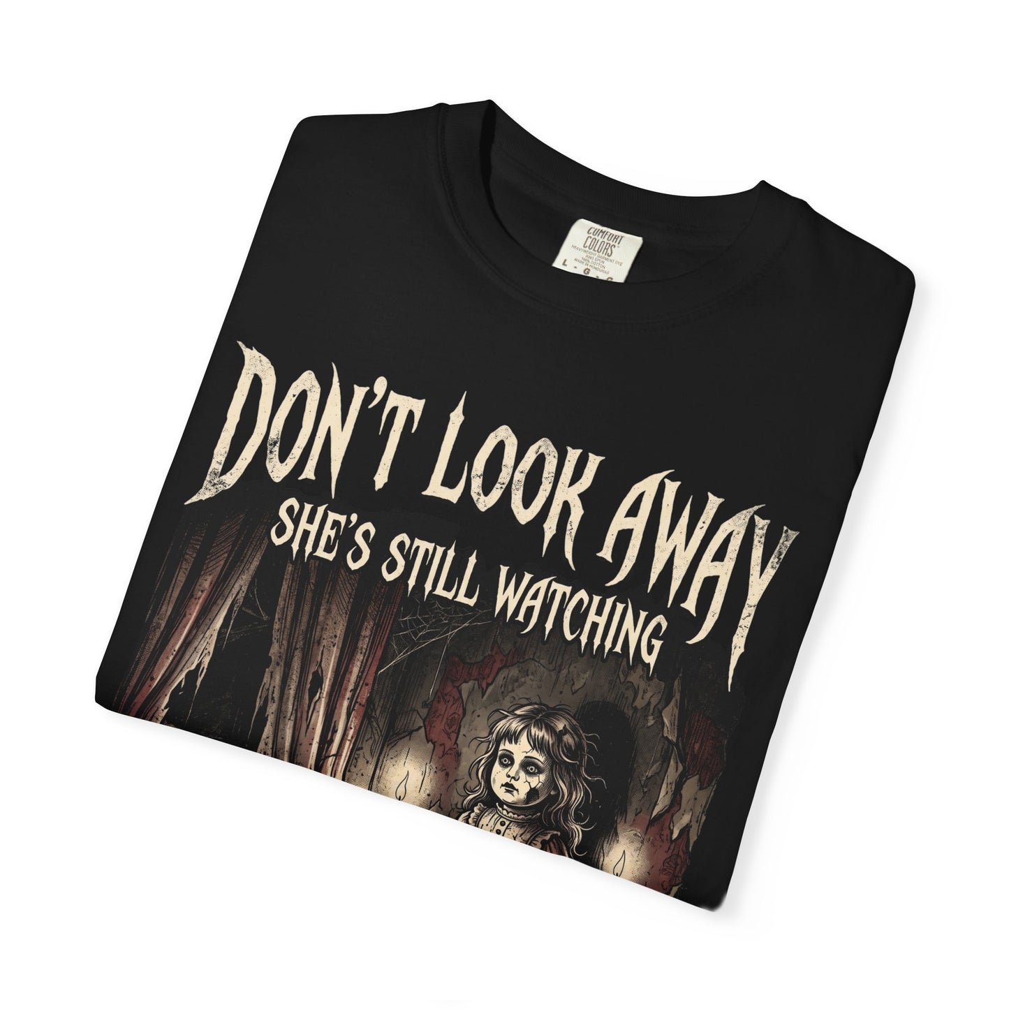 Don't Look Away "She's Still Watching" T-Shirt