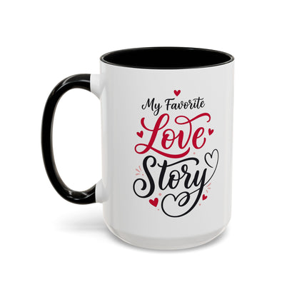 My Favorite Love Story Romantic Coffee Mug