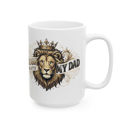 My Dad, The Man, The Myth Coffee Mug
