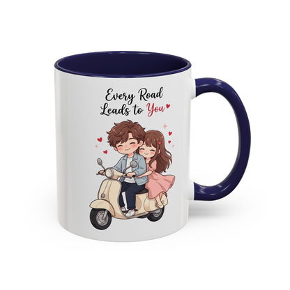 Every Road Leads to You Romantic Couple Coffee Mug