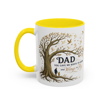 Dad You Gave Me Roots to Grow and Wings to Fly Coffee Mug