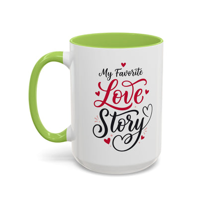 My Favorite Love Story Romantic Coffee Mug