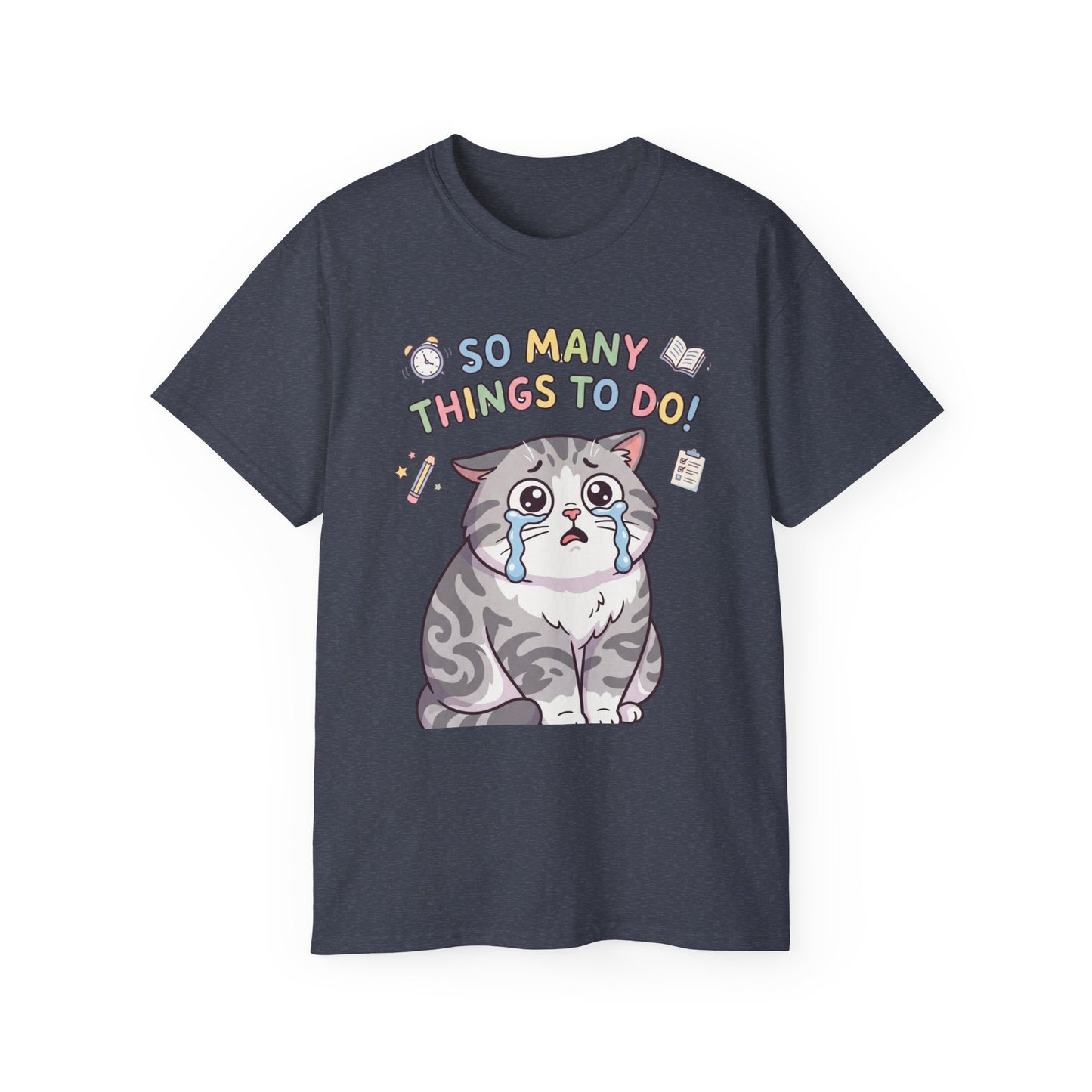 So Many Things To Do! Cat T-Shirt — Cute Stressed Kitty Graphic Tee
